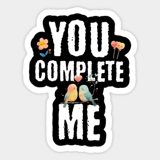 You complete me Sticker